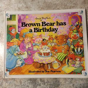 Brown Bear Has a Birthday by Enid Blyton